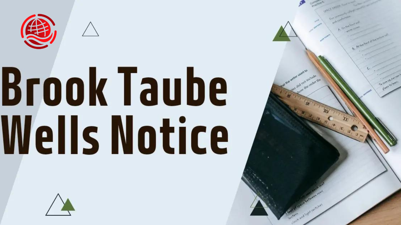 Brook Taube Wells Notice: Navigating Regulatory Scrutiny in Finance